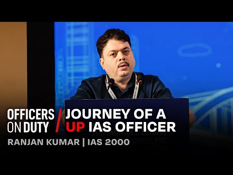 25 Years as an IAS Officer in India: The Journey | IAS Ranjan Kumar | Officers on Duty E190