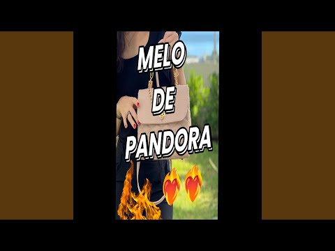 Melo de Pandora
