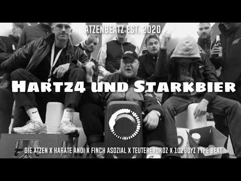Hartz4 und Starkbier - Die Atzen X Karate Andi X Finch Asozial X Teuterekordz X 102Boyz Type Beat