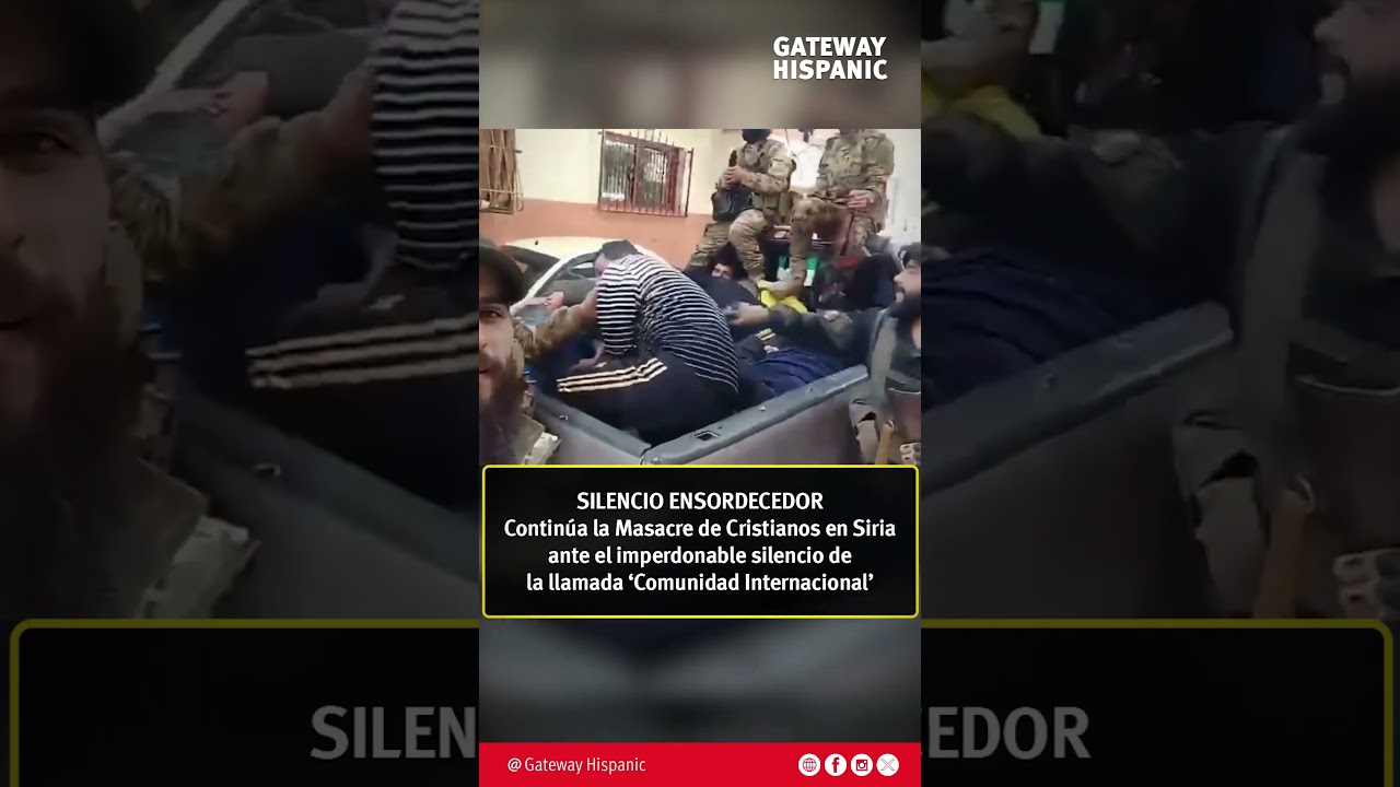 ( Masacre de cristianos en SIRIA ) La 'comunidad Internacional' no dice nada al respecto