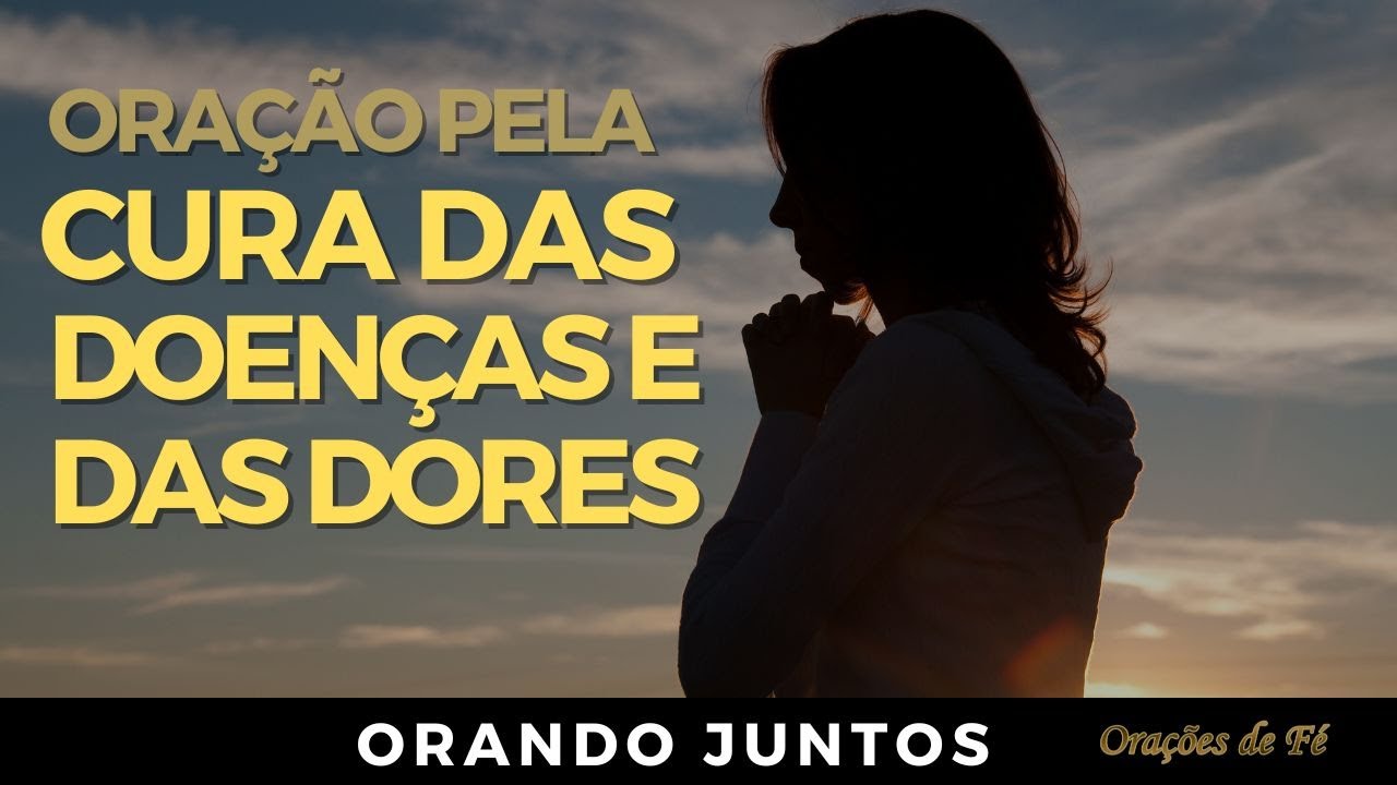 Oração da Manhã pela cura das doenças e das dores