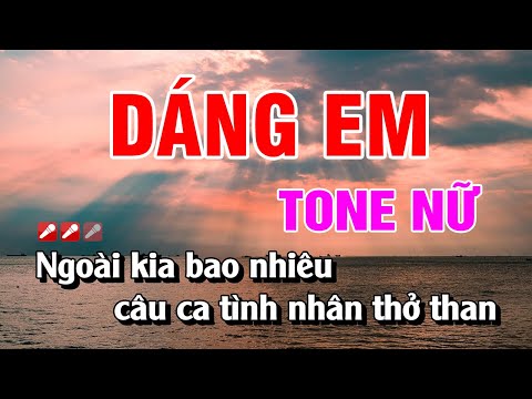 Karaoke Dáng Em Tone Nữ Beat Hay Nhất | Hoàng Luân