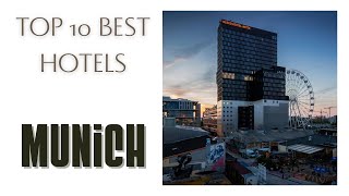 Top 10 hotels in Munich: best 4 star hotels in Munich, Germany