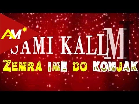 Sami Kallmi - Zemra ime do konjak