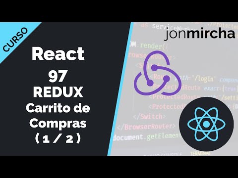 React Course: 97. REDUX Shopping Cart ( 1 / 2 ) - jonmircha