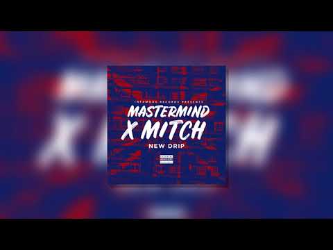 Mastermind x Mitch - New Drip (Remix)