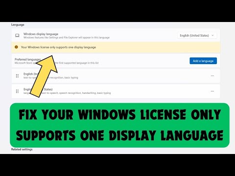 your windows license only supports one display language