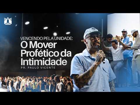 O MOVER PROFÉTICO DA INTIMIDADE ● Pr. Paulo Vicente ● 26.04.2026 | 18h30