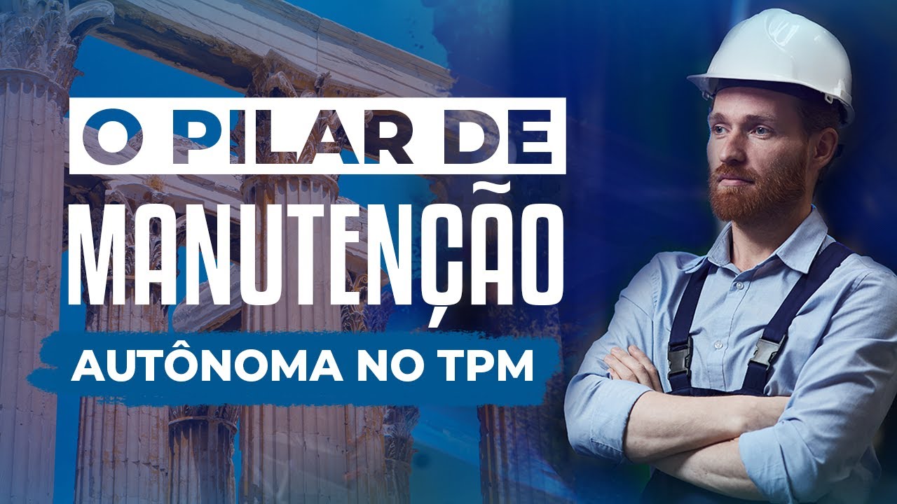 O pilar de Manutenção Autônoma no TPM