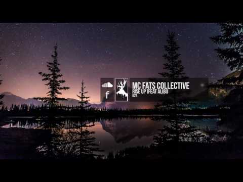 MC FATS Collective - Rise Up (feat. Alibi)