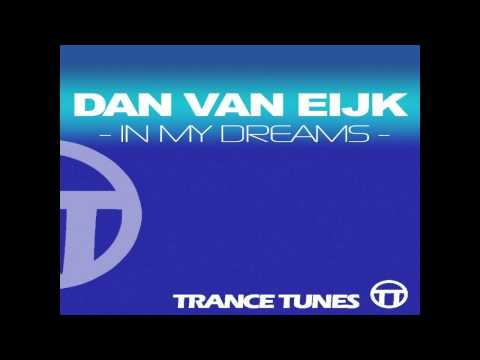 Dan Van Eijk -- In My Dreams (Original Mix)