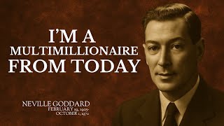 🔴 “I’m A MULTIMILLIONAIRE From Today” | A Neville Goddard Inspired Speech 🔥