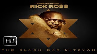 RICK ROSS (The Black Bar Mitzvah) Mixtape HD - "Burn" Remix
