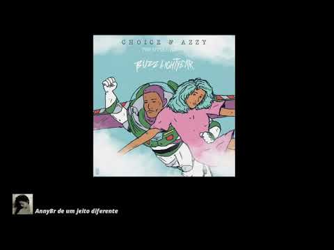 Buzz Lightyear (part. Azzy)  Choice  ( LEGENDADO )