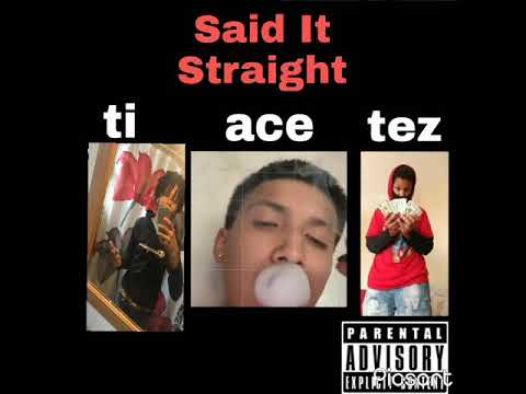 Said It Straight X Thirty Boy Ace X Dolo Ti X Juggified Bortez