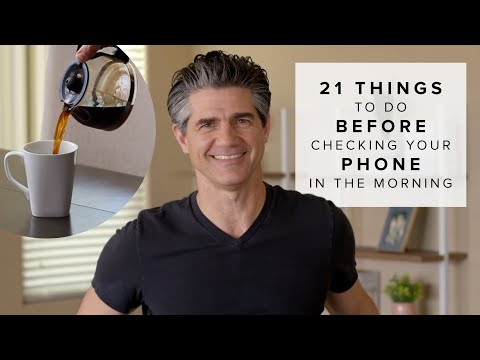 21 Things To Do In the Morning Before Checking Your Phone