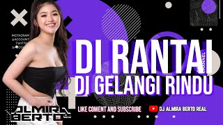 Download lagu FUNKOT - DI RANTAI DI GELANGI RINDU NEW | INDAH YASTAMI REMIX COVER DJ ALMIRA BERTO mp3 Download lagu FUNKOT - DI RANTAI DI GELANGI RINDU NEW | INDAH YASTAMI REMIX COVER DJ ALMIRA BERTO mp3