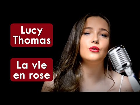 Lucy Thomas - La Vie En Rose - HD
