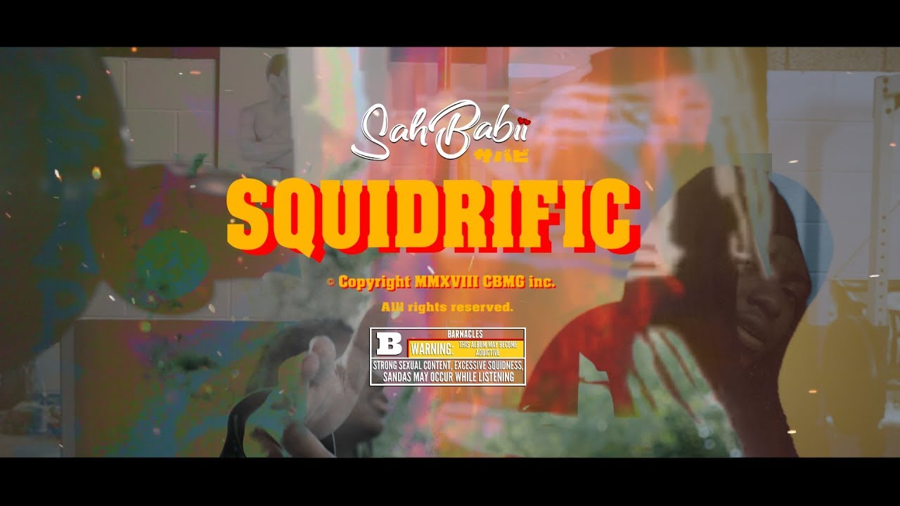 Sahbabii - Squidrific