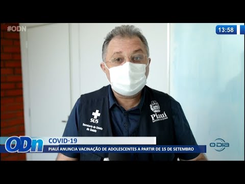 PiauiÌ anuncia vacinacão de adolescentes a partir de 15 de Setembro 08 09 2021