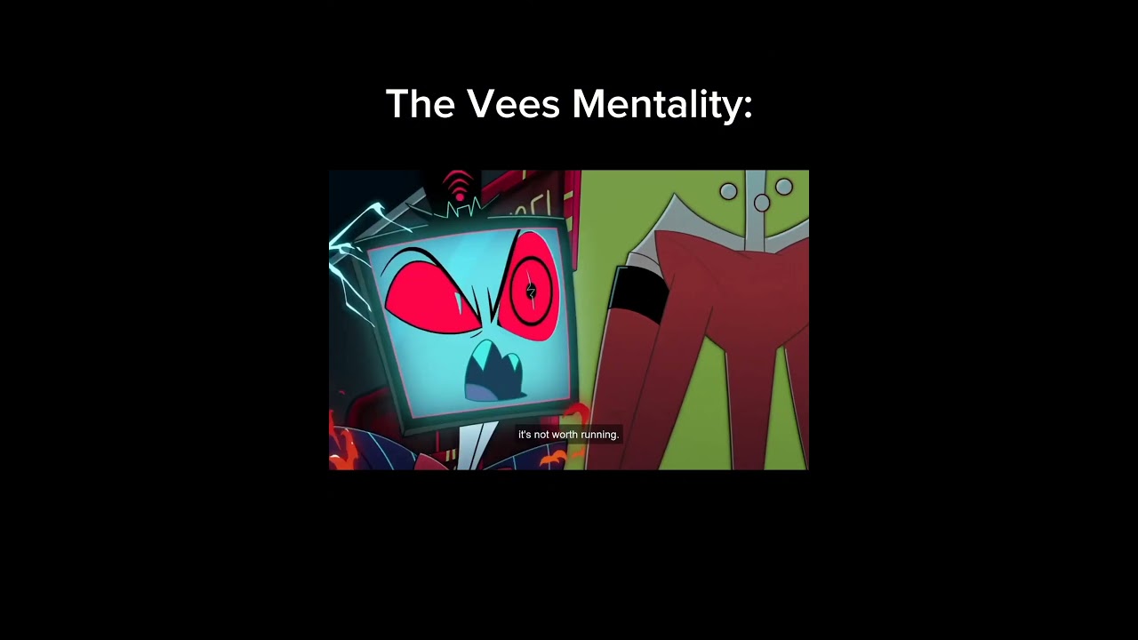 The Vees Mentality: #hazbinhotel #hazbinhotelseason2 #vox #viral #funnyshorts #popular