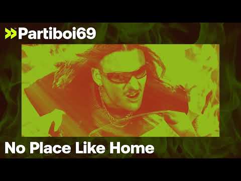 Partiboi69 -  No Place Like Home [Official Visualiser]
