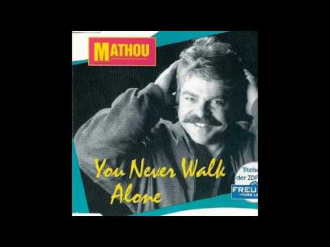 Mathou - You Never Walk Alone
