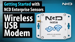 Getting Started with NCD Enterprise Ethernet IoT Wireless USB Modem