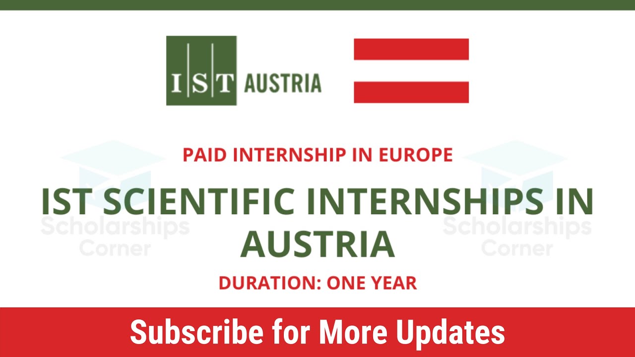 IST Scientific Internships in Austria 2021-22 | Paid Internships