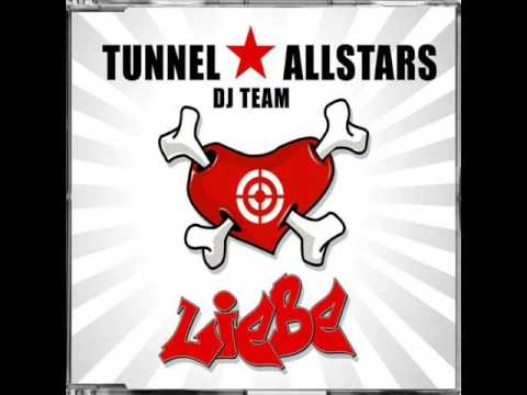 Tunnel Allstars DJ Team Liebelei Bekay xxl rmx