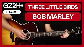 How to Play “Three Little Birds” by Bob Marley | Easy 3-Chord Guitar Lesson