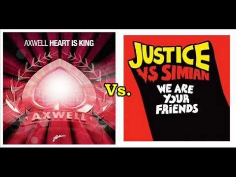 Axwell vs. Justice & Simian - We are Heart Friends (Dj Sunset Mashup)