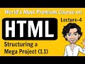 HTML Structuring A Mega Project