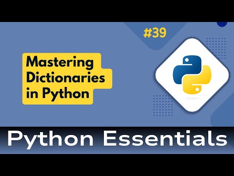 39 Python Essentials Mastering Dictionaries In Python Efficient Key Value Mapping