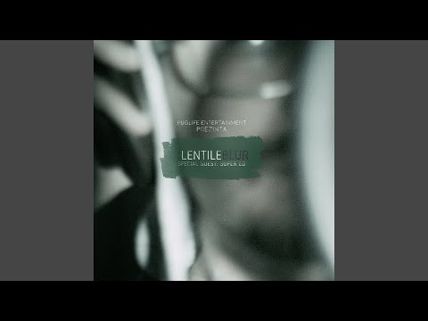 PugLife Prezinta: Lentile Blur