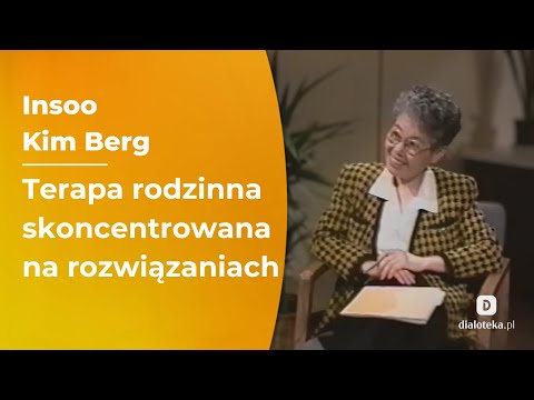 Terapia rodzinna skoncentrowana na rozwiązaniach Insoo Kim Berg