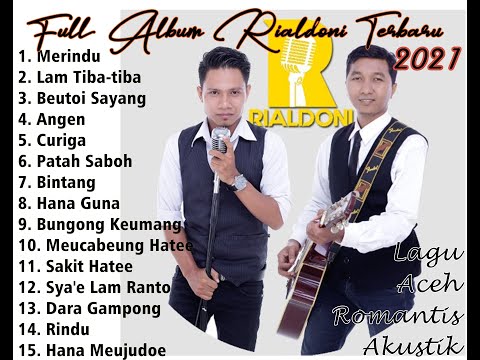 FULL ALBUM 2021 RIALDONI FEAT CUT DHEA SAFIRA LAGU ACEH ROMANTIS AKUSTIK TERPOPULER TERBARU