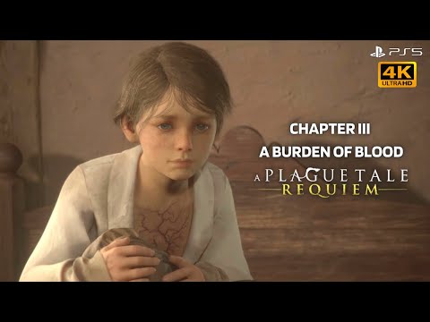 A Plague Tale: Requiem PS5™ Walkthrough Gameplay Part 3 - A BURDEN OF BLOOD (No Commentary)