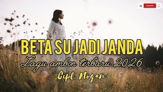 Download lagu Beta Su Jadi Janda-Lagi Ambon Terbaru 2026 mp3