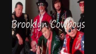 Brooklyn Cowboys ~ You Must Be From Nashville