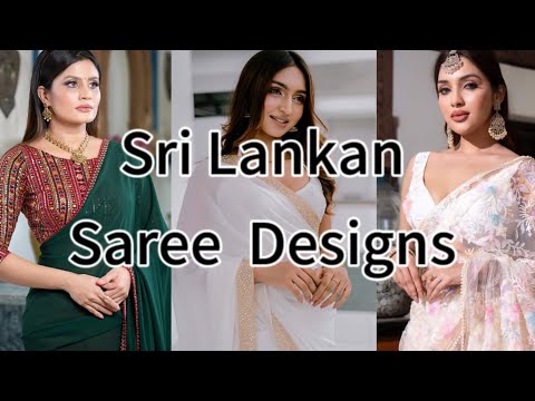 Sri Lankan Saree Designs || Saree Designs || Saree || Sri Lankan || Saree Collection