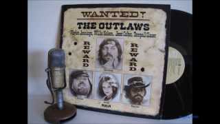 Waylon and His Outlaws... "My Heroes Have Always Been Cowboys" (Waylon Jennings)