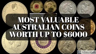 Most Valuable Australian Coins worth up to $6000