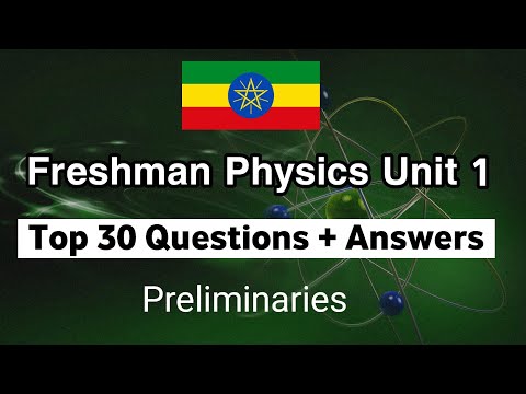 Top 30 Questions from Freshman Physics unit 1 - Preliminaries 