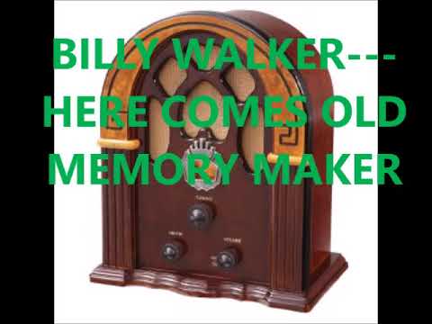Here Comes Old Memory Maker - Billy Walker