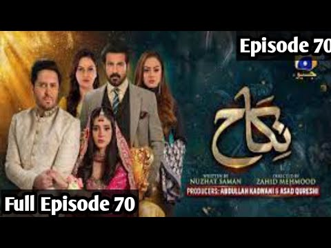Nikah Episode 70 |Har Pal Geo |Nikah New Episode 70|Full Episode 70 Nikah Drama|Haroon Shahid
