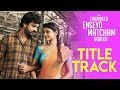 Evanukku Engeyo Matcham Irukku Title Song Lyric Video Vemal Ashna Zaveri