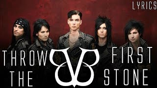 BLACK VEIL BRIDES &quot;Throw The First Stone&quot; Lyrics [REQUESTED]