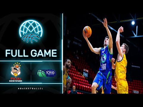 Filou Oostende v Tofas Bursa - Full Game | Basketball Champions League 2021-22