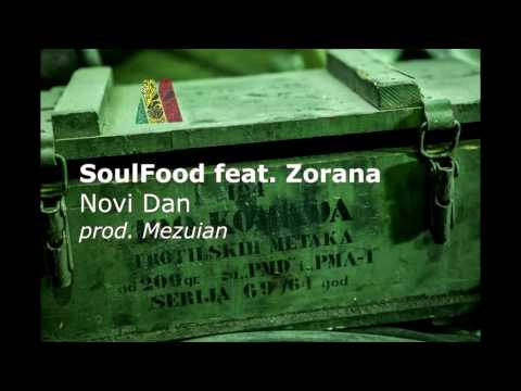 SoulFood (Mayer & Marijo Bevanda) - Novi dan (feat. Zorana)